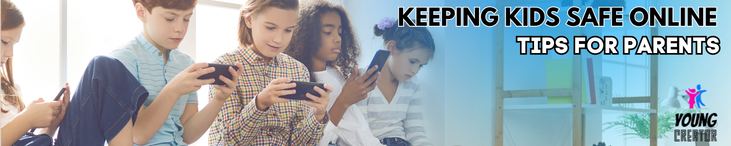 Keeping Kids Safe Online: Tips for Parents